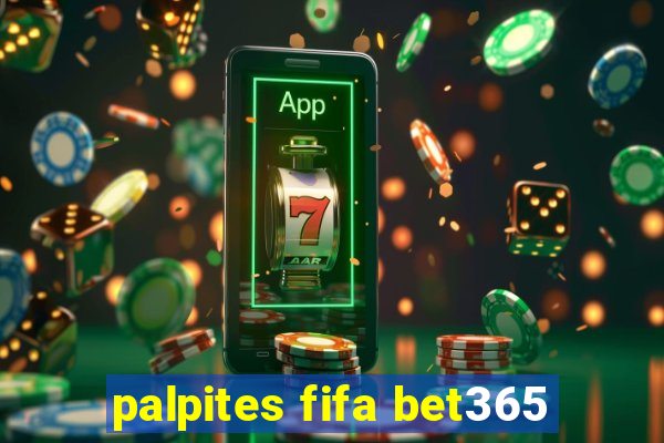 palpites fifa bet365